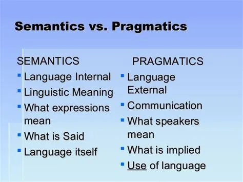 Comparison of semantics vs. pragmatics | Pragmatics, Semantic language ...