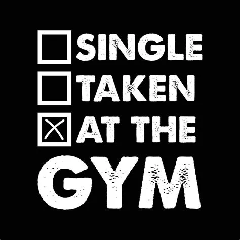 Single Taken At the gym. Funny gym fitness quote. 20337608 Vector Art ...