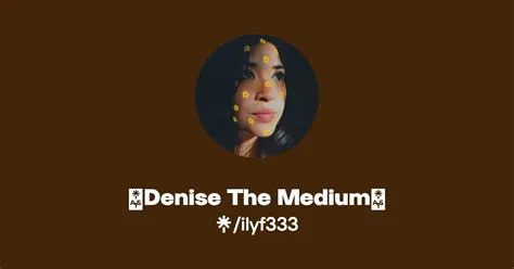 👻Denise The Medium👻 | Instagram, Facebook | Linktree