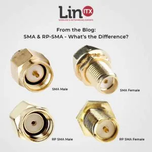 What Are SMA & RP-SMA Connectors and What's the Difference? - LinITX Blog