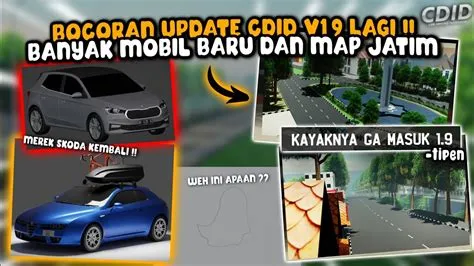 BOCORAN CDID UPDATE V1.9 BANYAK MOBIL BARU DAN LEAKS MAP JATIM ...