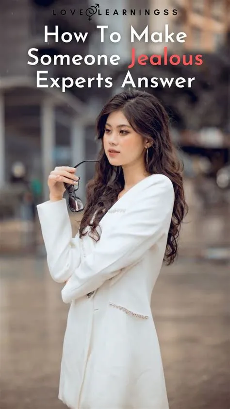 How To Make Someone Jealous Experts Answer | Attract women, Jealous ...