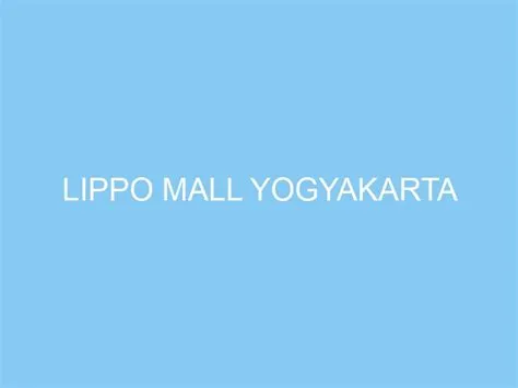 Lippo Mall Yogyakarta - exploreyogya.com