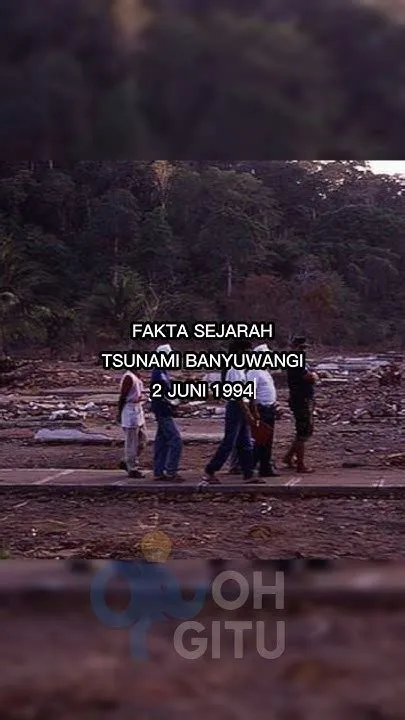 Gempa Bumi dan Tsunami Banyuwangi 2 Juni 1994 - YouTube