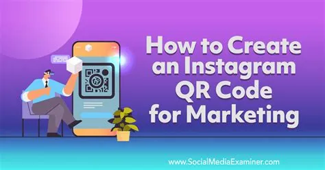 How to Create an Instagram QR Code for Marketing : Social Media Examiner