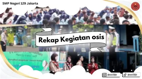 Rekap Kegiatan OSIS Masa Bakti 2023 - 2024 | SMP Negeri 129 Jakarta ...