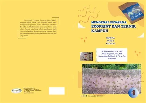MENGENAL PEWARNA ECOPRINT DAN TEKNIK KAMPUH - CV. BATANG