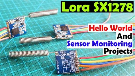 Lora SX1278/76/77/79 Arduino Hello World & Sensor Monitoring Projects ...