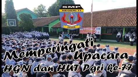 UPACARA HGN DAN HUT PGRI Ke 77 SMPN 11 KOTA SUKABUMI - YouTube