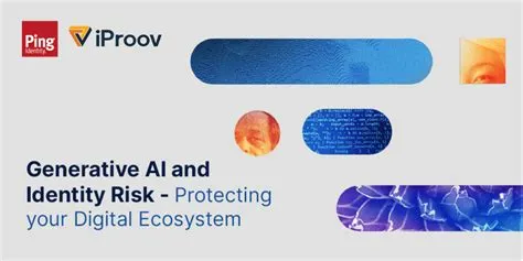 Generative AI and Identity Risk - Protecting your Digital Ecosystem ...