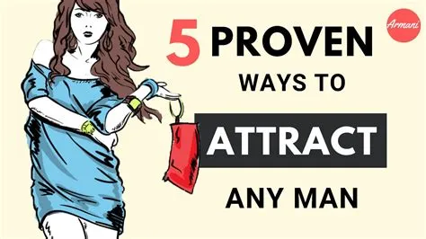 How To Make A Man More Attractive at Mary Eklund blog