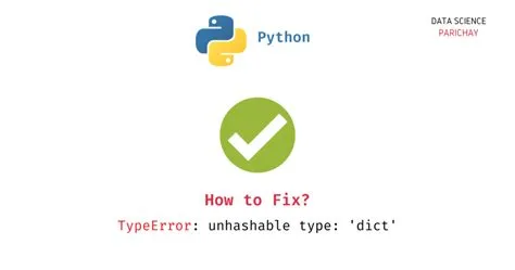 How to Fix - TypeError unhashable type 'dict' - Data Science Parichay