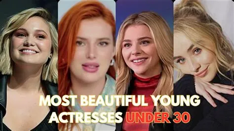 Top 25 Most Beautiful Young Actresses Under 30 - YouTube