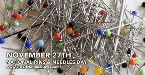 National Pins & Needles Day - List of National Days