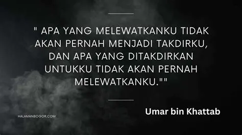 Kata kata Mutiara Quotes Dari Umar bin Khattab : Bijak, Rezeki, Cinta ...