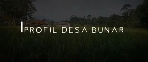 PROFIL DESA BUNAR KECAMATAN CIGUDEG BOGOR - kepaladesa.id