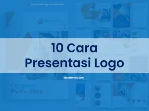 Presentasi Logo Profesional, Inovasi yang Gampang Dicoba - Vectorinesia