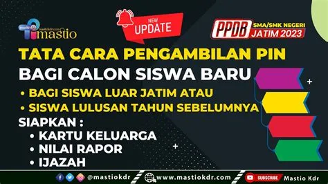 Tata Cara Pengambilan PIN bagi Calon Peserta Didik Baru LUAR JATIM atau ...