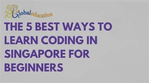 PPT - The 5 Best Ways To Learn Coding In Singapore For Beginners ...
