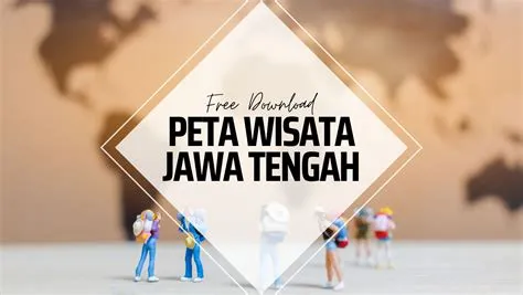 Pariwisata Provinsi Jawa Tengah | Download | Jawa Tengah Tourist Map