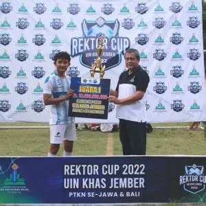 Rektor Cup 2022 UIN KHAS Jember Sukses Digelar, Rektor: Ini Wadah untuk ...