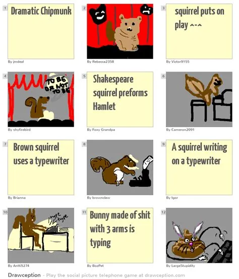 Dramatic Chipmunk - Drawception