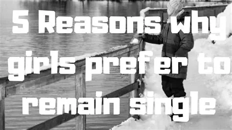 5 Reasons why girls prefer to remain single - YouTube