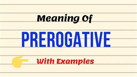 Prerogative Meaning