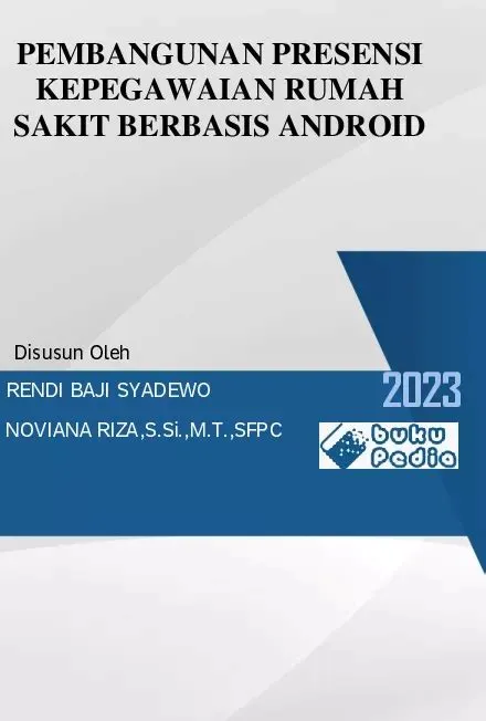 PEMBANGUNAN PRESENSI KEPEGAWAIAN RUMAH SAKIT BERBASIS ANDROID | Rendi ...