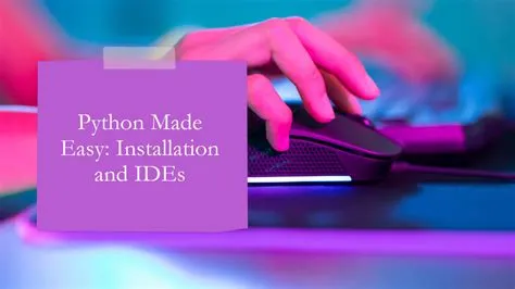 Setting Up Python: Installation and IDEs for Beginners 🔧