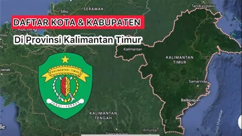 Daftar Kota dan Kabupaten di Provinsi Kalimantan Timur - YouTube