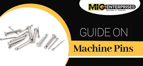 Everything you need to know about the different types of machine pins