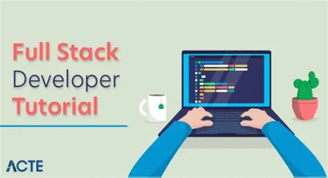 Full Stack Developer Tutorial For Beginners [UPDATED] | ACTE | Updated 2025