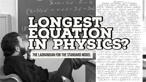 The Longest Equation in Physics | Lagrangian for the Standard Model ...