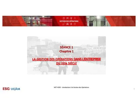 CH01 PDF - 1er chapitre - SÉANCE 1 Chapitre 1 LA GESTION DES OPÉRATIONS ...