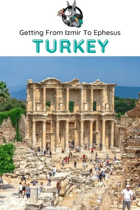 How To Get From Izmir To Ephesus (& Ephesus To Izmir)
