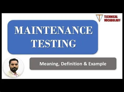 Maintenance Testing | Meaning of Maintenance Testing | Definition of ...