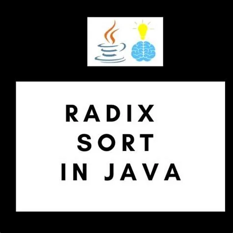 Radix Sort in Java: Sort Numbers Digit by Digit