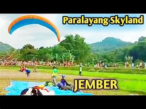 OLAHRAGA PARALAYANG SKYLAND DI KABUPATEN JEMBER WULUHAN - YouTube