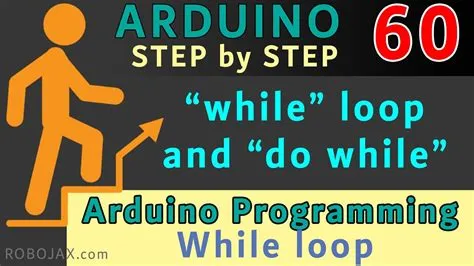 Lesson 60: "while" and "do while" loops | Arduino Step By Step Course ...