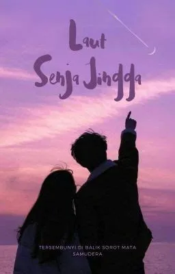 Laut Senja Jingga (FreFlo) - BagianTambahan- Prihal Laut. - Wattpad