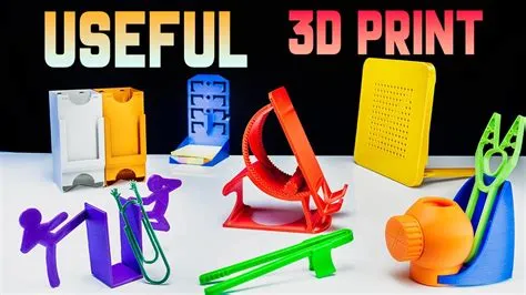 Useful 3d Printed Objects