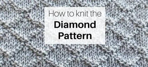 How to knit the Diamond pattern - Handmadebystacyj