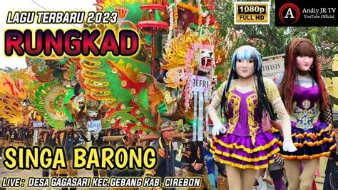 RUNGKAD - SINGA BARONG desa GAGASARI GEBANG CIREBON - LAGU TERBARU 2023 ...