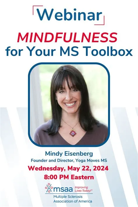 Webinar: Mindfulness for Your MS Toolbox | MSAA | Mindfulness, Yoga ...
