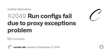Run configs fail due to proxy exceptions problem · Issue #2049 ...