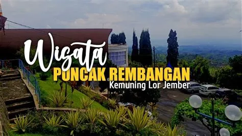 WISATA REMBANGAN || WISATA ALAM PUNCAK REMBANGAN JEMBER 2022 - YouTube