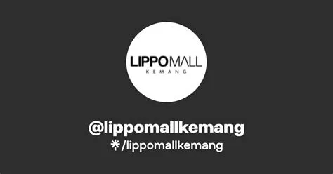 lippomallkemang | Instagram, Facebook, TikTok | Linktree