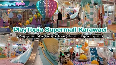 PLAYTOPIA SUPERMALL KARAWACI || Playgroud Indoor Anak Terbaru & Keren ...