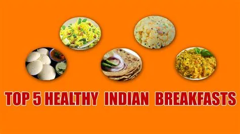 Top 5 Healthy Indian Breakfasts - YouTube